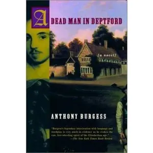 USED-A Dead Man in Deptford (Burgess, Anthony) by Anthony Burgess (Paperback)