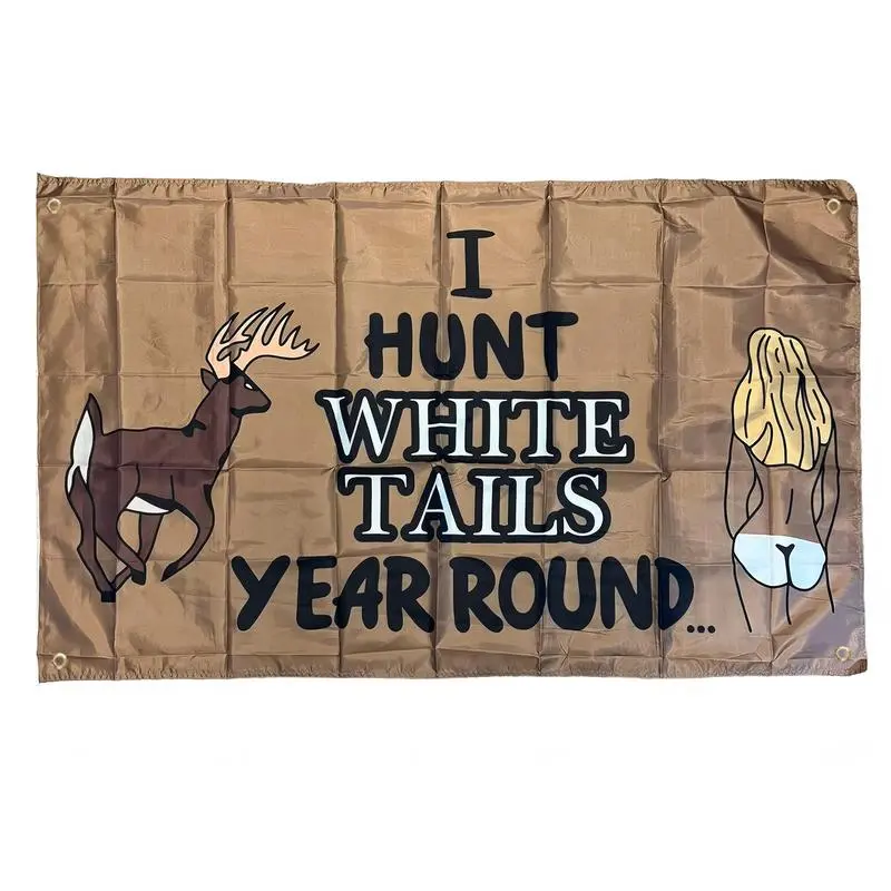 I Hunt White Tails Year Round 3x5Ft Flag Polyester Tapestry for College Dorm Room Decor Banner Outdoor Parties Gifts Banner with 4 Brass Grommets Decoration Clear Bright