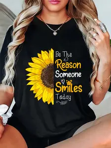 100% Cotton Be The Reason Someone Smiles Today Sunflower Inspirational T-Shirt
