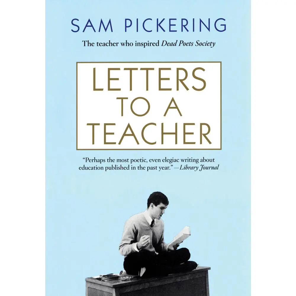 USED-Letters to a Teacher by Pickering, Sam (Paperback)