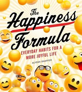 USED-The Happiness Formula: Simple Habits for a More Joyful Life by Shaffer, Alyssa (Paperback)