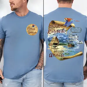 Jimmy Buffett Style Lower Latitudes Better Attitudes Tropical Graphic Sailboat Beach print backside T-Shirt  FULL SIZES, FULL COLORS, FOR MEN, FOR WOMEN