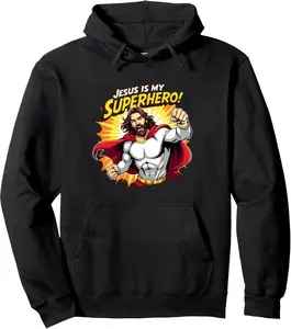 Jesus Funny Lovers God Costume Is My Superhero Pullover Hoodie