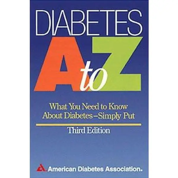 USED Book - Diabetes A to Z: What You Need to Know About Diabetes - Simply Put by American Diabetes Association (Paperback) - english