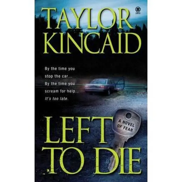 USED-Left To Die by Taylor Kincaid (Unknown)