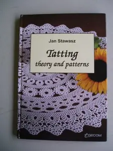 USED-Tatting theory and patterns by Jan Stawasz (Hardcover)