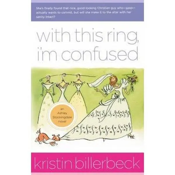 USED Book - With This Ring, I'm Confused (Ashley Stockingdale Series #2) by Kristin Billerbeck (Paperback) - english