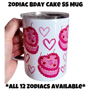 Zodiac Bday Cake (Select Your Zodiac) 12oz Stainless Steel Mug Insulated for HOT AND COLD Drinks. Comes With Clear Lid and Reusable Straw