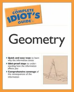 USED-The Complete Idiot's Guide to Geometry by Denise Szecsei Ph.D. (Paperback)