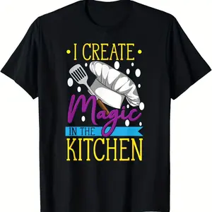 Funny Chef T-Shirt for Women Men I Create Magic in the Kitchen Soft Cotton Short Sleeve Crew Neck Casual and Comfortable Machine Washable Black with Colorful Letters Ideal for Food Lovers and Casual Cooks Casual Style Cooking Outfit Fabric Summer