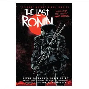 Teenage Mutant Ninja Turtles: The Last Ronin Family Climactic Surviving Mission New York City