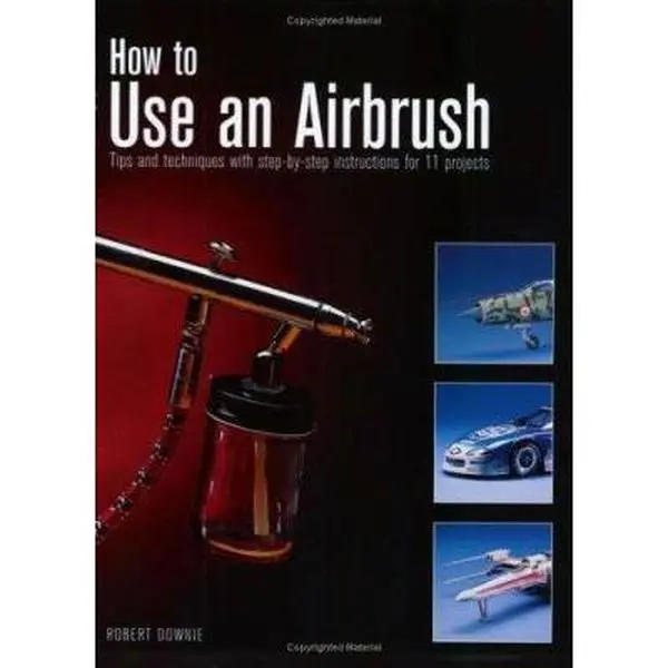 USED Book - How to Use an Airbrush by Robert Downie (Paperback) - english