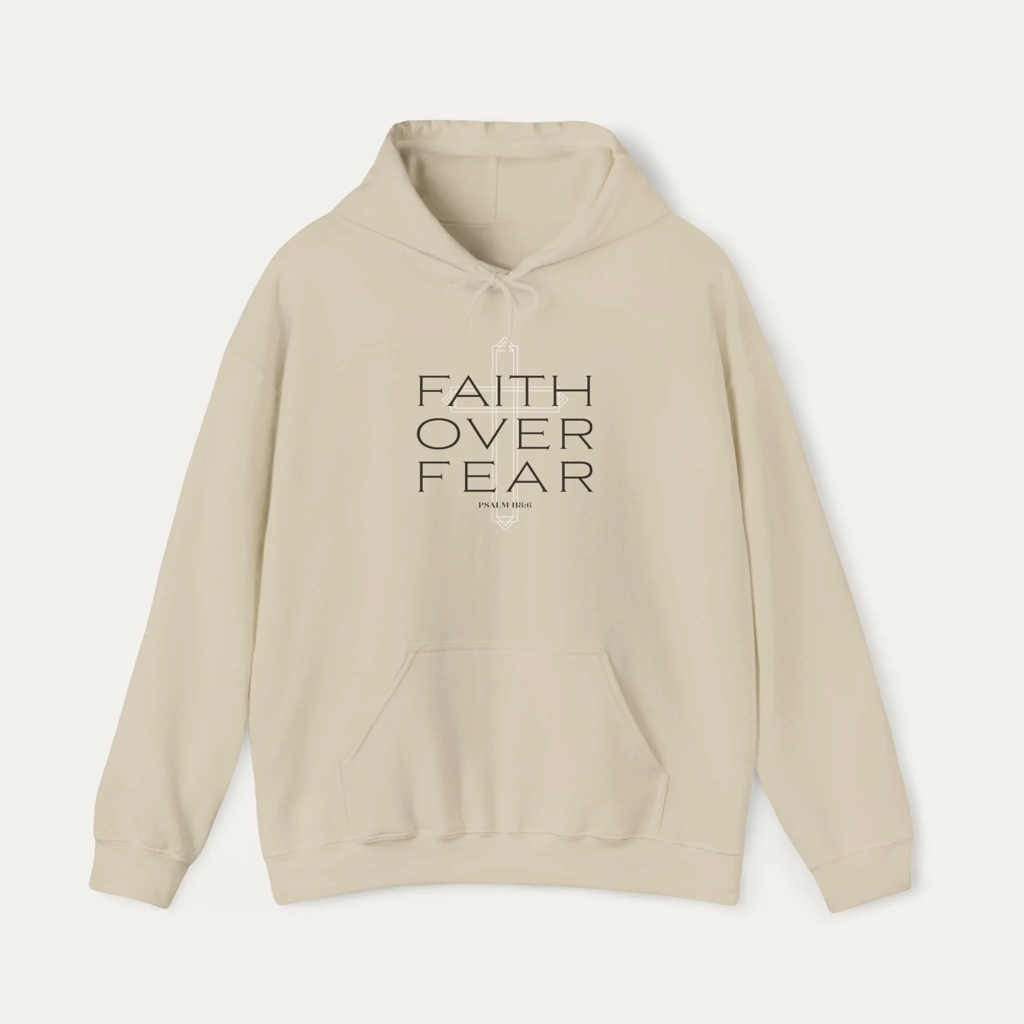 Faith Over Fear Unisex Hoodie | Psalm 118:6