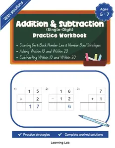 Addition & Subtraction Single-Digit Practice Workbook: Add and Subtract Within 10 and 20 | Digits 0 to 20 | Counting On and Counting Back, Number Line ... 5 to 7 | Preschool, K-1, KS1 | With Solutions
