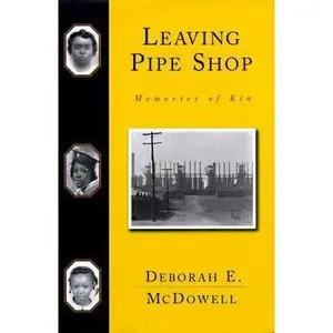 USED-Leaving Pipe Shop by Deborah Mcdowell (Hardcover)