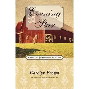 USED-Evening Star (A Drifters and Dreamers Romance) by Carolyn Brown (Hardcover)