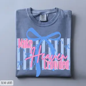 Comfort Colors Make Heaven Crowded Bow Shirt, Trendy Women's Religious T-shirt, Womenswear