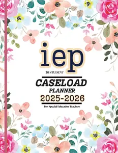 IEP Planner 2025-2026: Special Education Organizer For Teachers With 30 students' profiles | Academic School Year from July 2025 to June 2026.