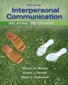 USED-Interpersonal Communication: Relating to Others (6th Edition) by Steven A. Beebe (Paperback)