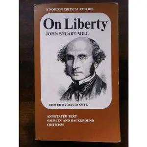 USED-On liberty (A Norton critical edition) by John Stuart Mill (Paperback)