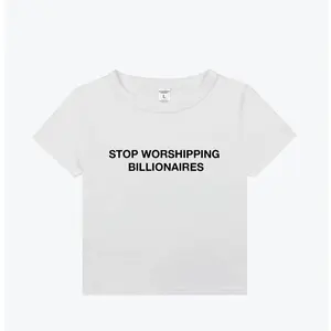 STOP WORSHIPPING BILLIONAIRES