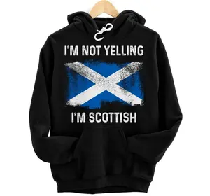 Personalized I'm Not Yelling I'm Scottish Funny Scotland Flag Pride Pullover Hoodie