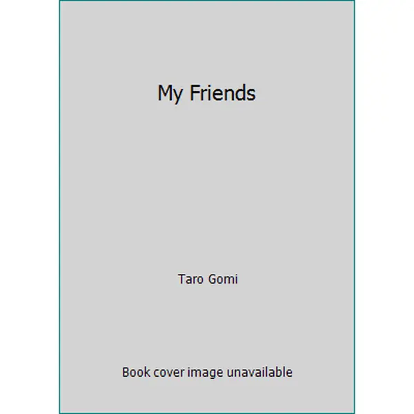USED-My Friends by Taro Gomi (Paperback)