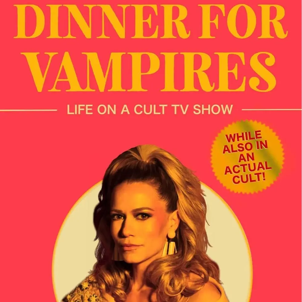 Dinner for Vampires: Life on a Cult TV Show (While also in an Actual Cult!) Hardcover – October 22, 2024