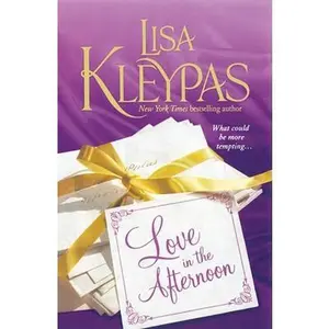 Love in the Afternoon -- Lisa Kleypas - Paperback