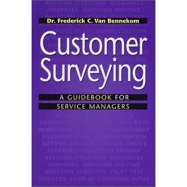 USED-Customer Surveying: A Guidebook for Service Managers by Frederick C. Van Bennekom (Paperback)