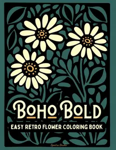 Boho Bold Easy Retro Flower Coloring Book