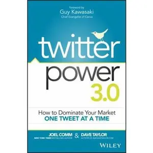 USED-Twitter Power 3.0: How to Dominate Your Market One Tweet at a Time by Comm, Joel (Paperback)