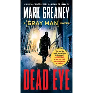 USED-Dead Eye by Greaney, Mark (Mass Market Paperback)