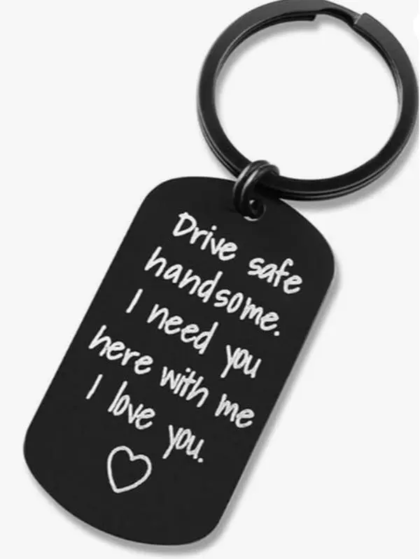 Valentine's Day Gifts for Men - Drive Safe Keychain for Boyfriend - Drive Safe Handsome I Need You Here With Me, Keyrings Valentine's Day Fathers Day Birthday Gifts for Husband Best Friends