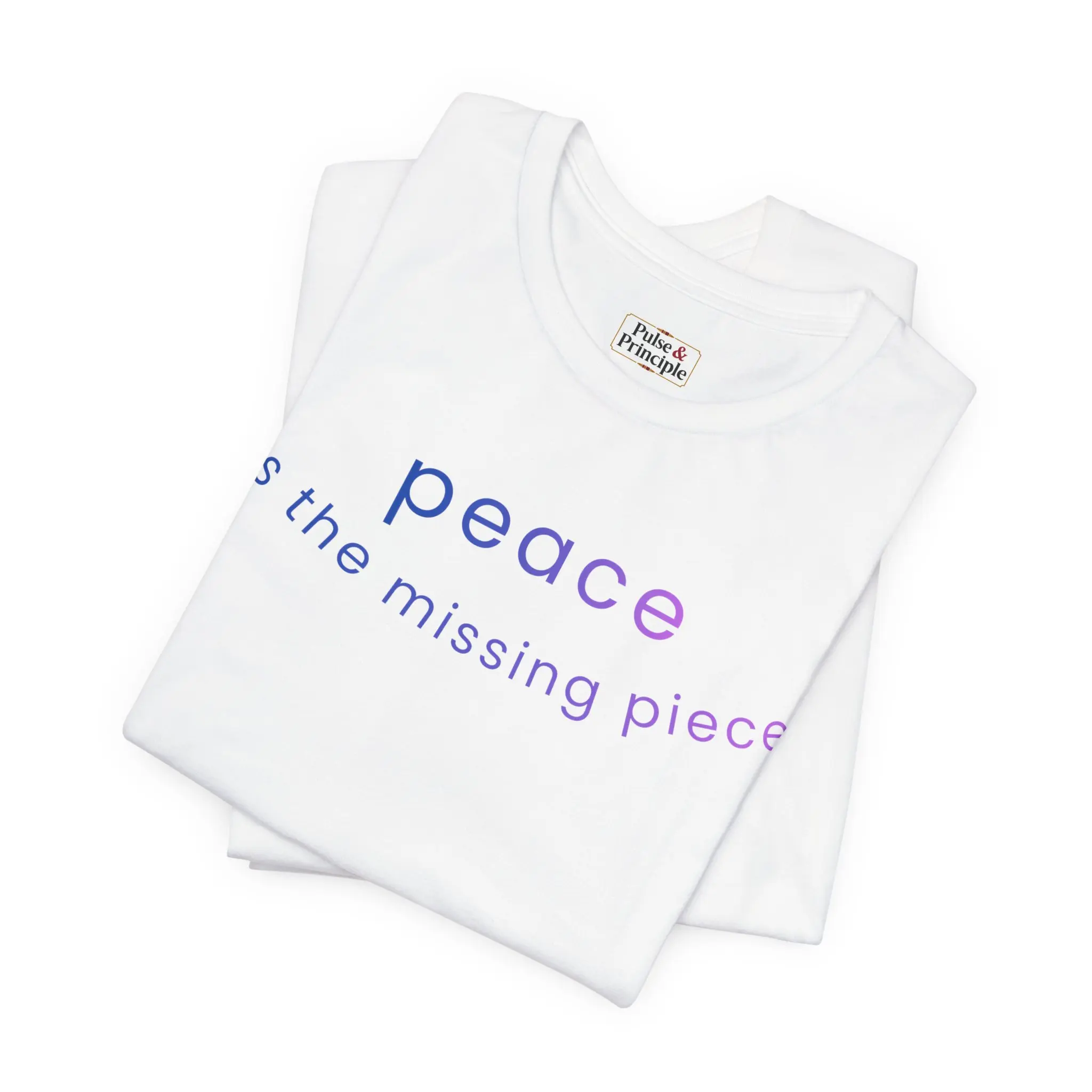 peace is the missing piece / Inspirational Unisex Graphic T-Shirt