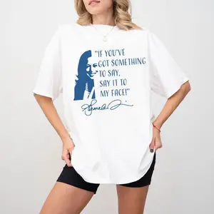 If you've got something to say,Say it to my face shirt,Harris shirt,Support for Kamala Madam president tee
