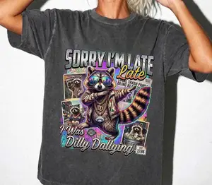 Funny Raccoon Sorry I'm Late I Was Dilly Dallying Comfort Colors T-Shirt, Trash Panda Meme Tee, 90s Bootleg Vintage Graphic, Funny Gift
