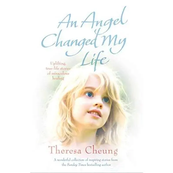 USED-An Angel Changed My Life by Theresa Cheung (Paperback)