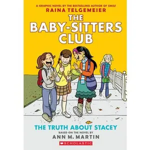 The Truth about Stacey: A Graphic Novel (the Baby-Sitters Club #2) -- Raina Telgemeier, Paperback