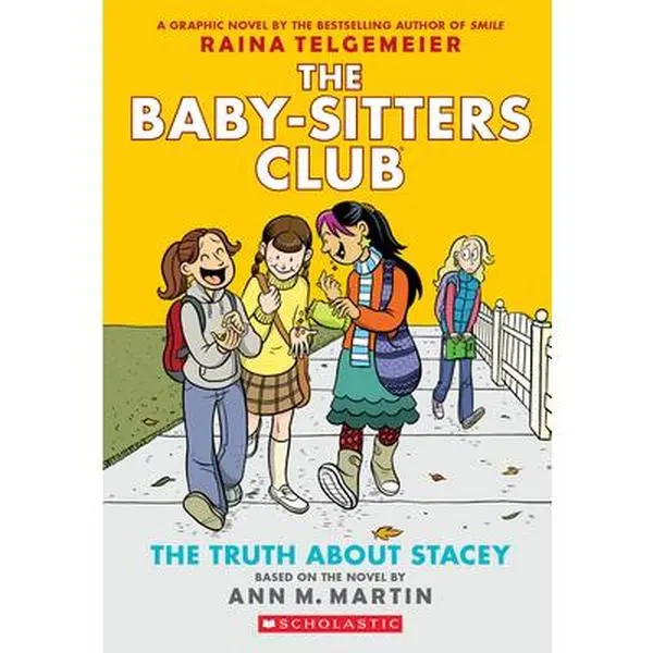 The Truth about Stacey: A Graphic Novel (the Baby-Sitters Club #2) -- Raina Telgemeier, Paperback