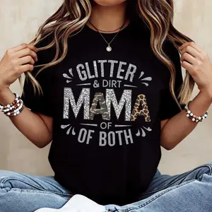 Glitter And Dirt Mama Of Both Printed T Shirt White Casual Loose Fit Women's Tee For Everyday Wear And Motherhood Gifts