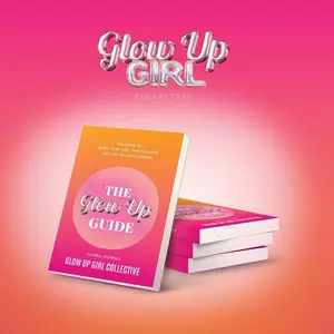 The Glow Up Guide