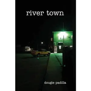 USED-River Town by Padilla, Dougie (Paperback)