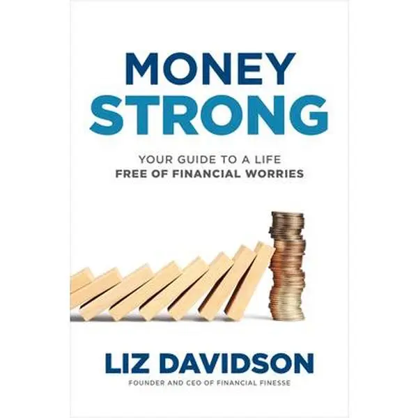 USED-Money Strong: Your Guide to a Life Free of Financial Worries by Davidson, Liz (Hardcover)