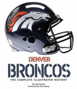 USED-Denver Broncos: T120/T140 by Jim Saccomano (Hardcover)