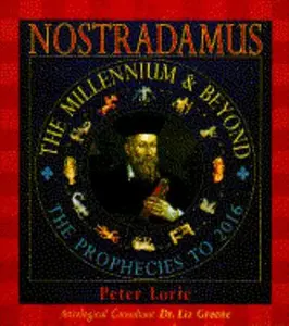 USED-Nostradamus: The Millennium & Beyond: The Prophecies to 2016 by Peter Lorie (Hardcover)