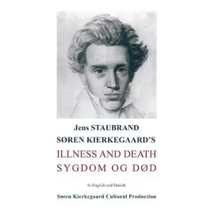 USED-Søren Kierkegaard's illness and death - sygdom og død by Jens Staubrand (Paperback)