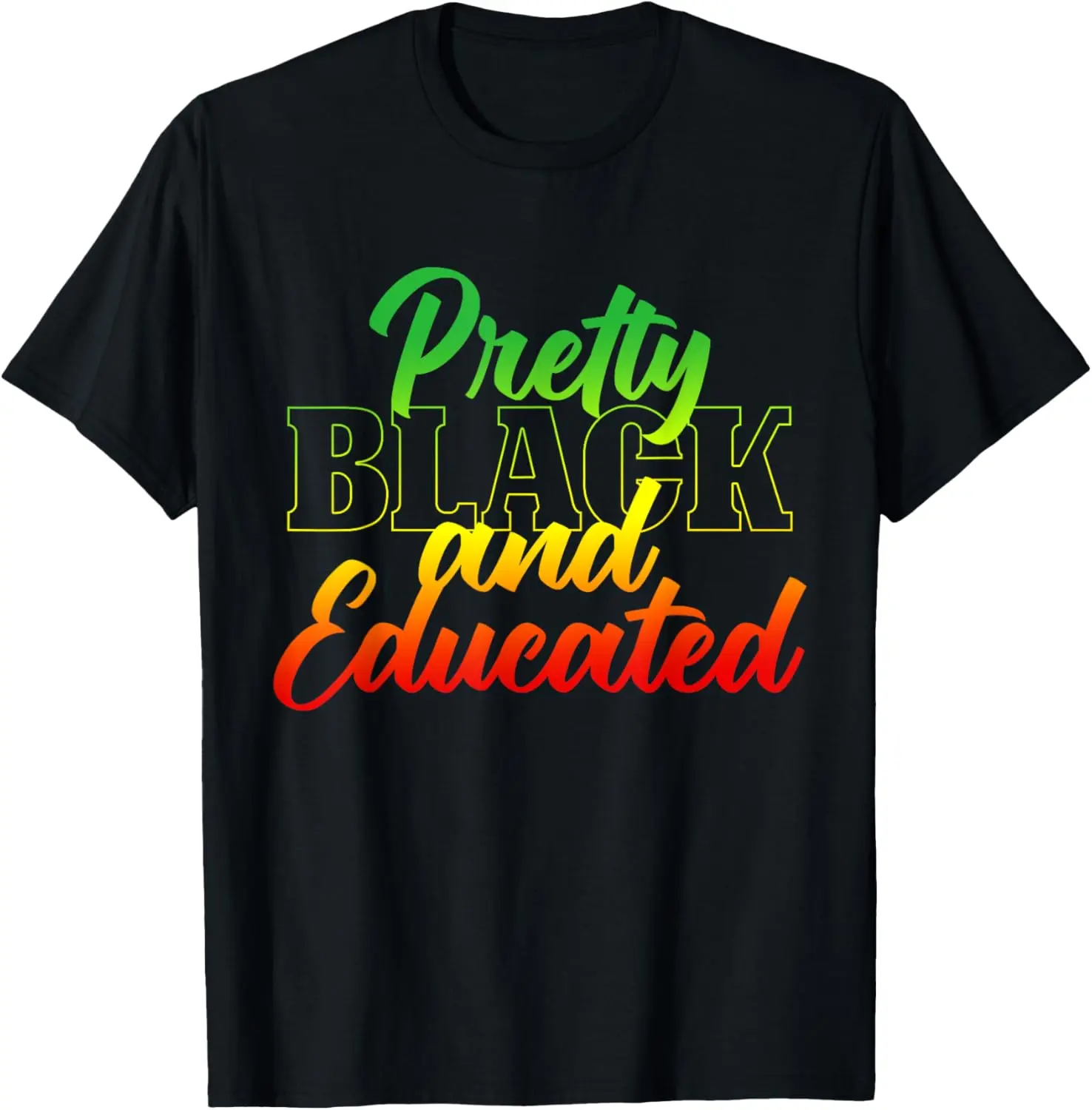 Pretty Black And Educated Melanin BHM Black History Month T-Shirt Pure Cotton Graphic Tees Menswear Top: Gifts for Men & Women