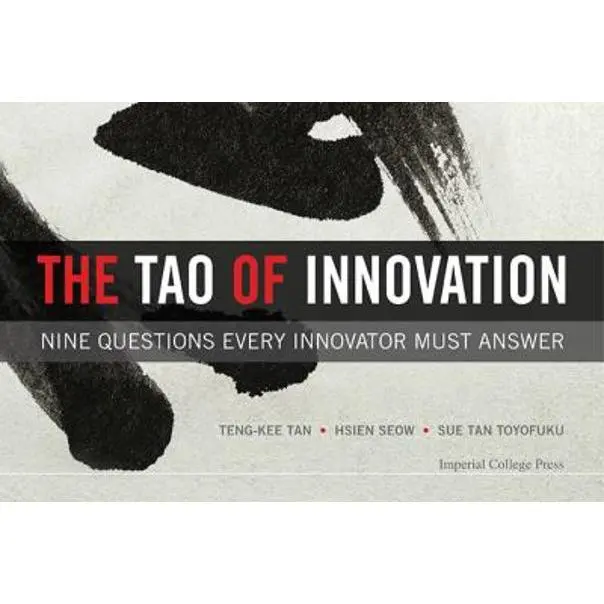 USED-Tao of Innovation, The: Nine Questions Every Innovator Must Answer by Seow, Hsien-Yeang (Hardcover)
