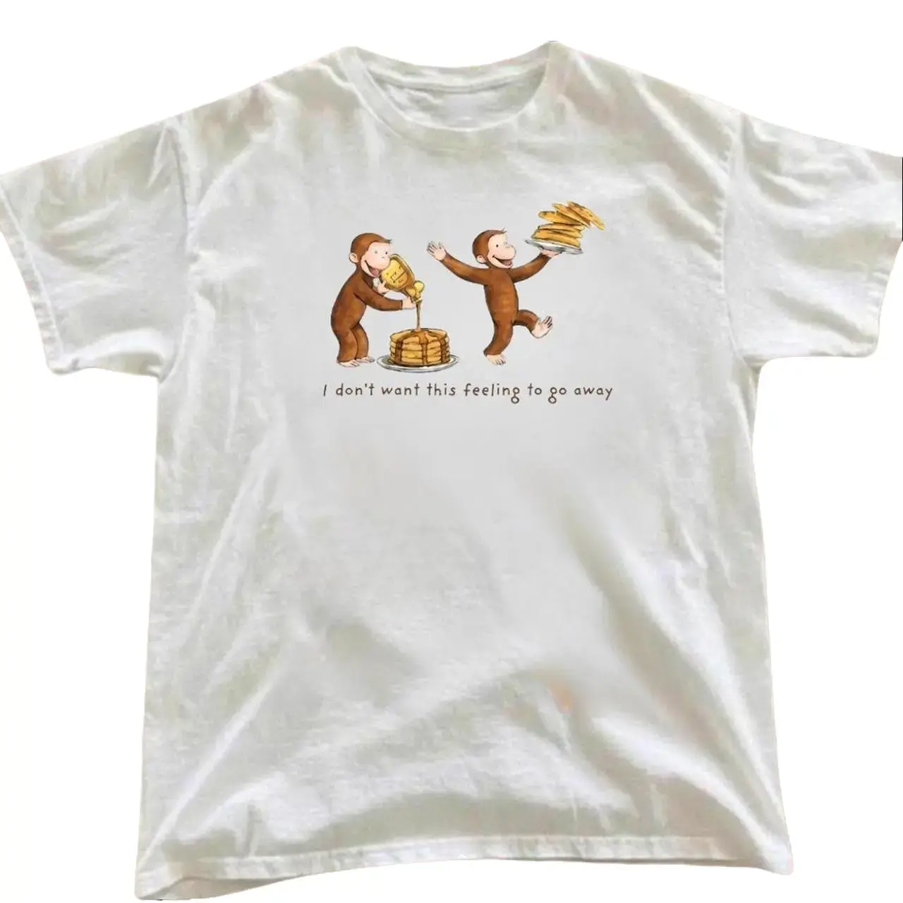 Curious George Pancakes Graphic Tee - "I Don't Want This Feeling To Go Away" Cute T-Shirt Unisex White Short Sleeve Cotton Top